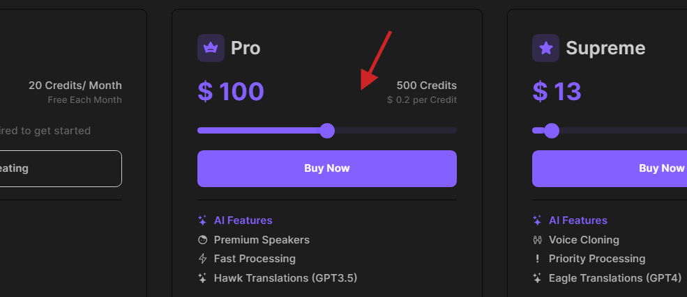 In this image, it costs $100 to purchase 500 credits.